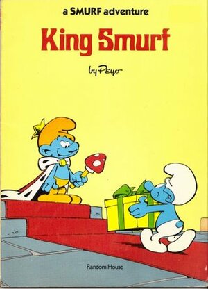 King Smurf by Peyo, Yvan Delporte