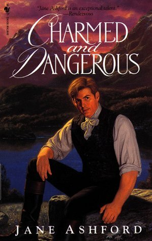 Charmed and Dangerous by Jane Ashford