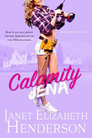 Calamity Jena by Janet Elizabeth Henderson