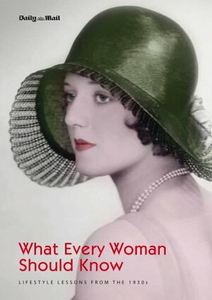 What Every Woman Should Know by Kirsty Hudson, Christopher Hudson