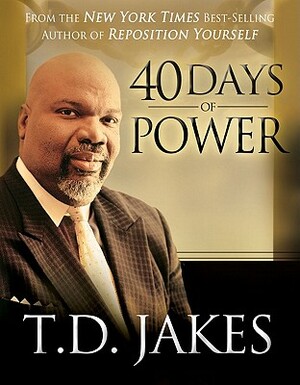 40 Days of Power by T.D. Jakes