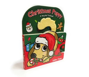 Christmas Puppy: A Wag My Tail Book by Salina Yoon