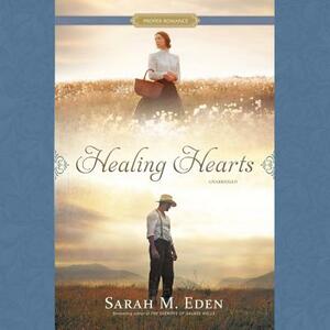 Healing Hearts by Sarah M. Eden