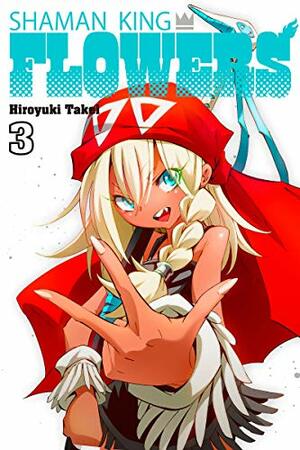 Shaman King: Flowers, Vol. 3 by Hiroyuki Takei