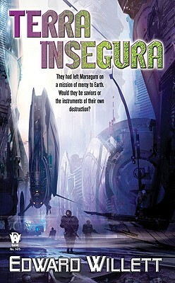 Terra Insegura by Edward Willett