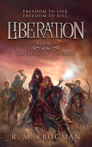 Liberation by R. M. Krogman