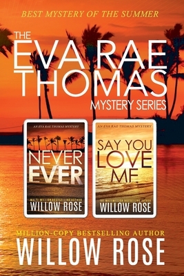 The Eva Rae Thomas Mystery Series: Book 3-4 by Willow Rose