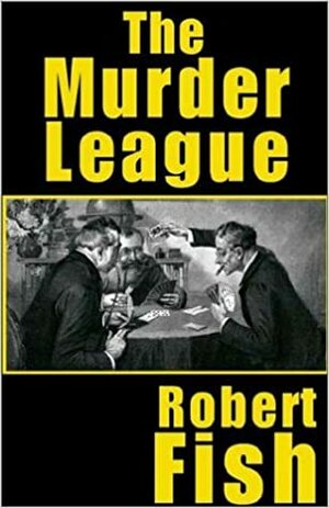 The Murder League by Robert L. Fish