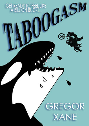 Taboogasm by Gregor Xane