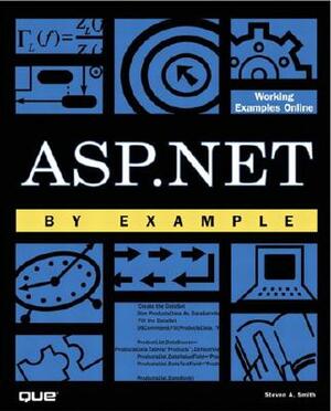 ASP.NET by Example by Steven Smith