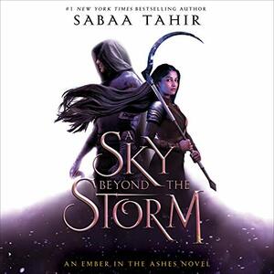 A ​Sky Beyond the Storm by Sabaa Tahir