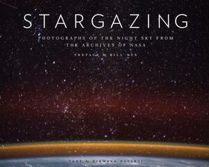 Stargazing: Photographs of the Night Sky from the Archives of NASA (Astronomy Photography Book, Astronomy Gift for Outer Space Lov by Nirmala Nataraj