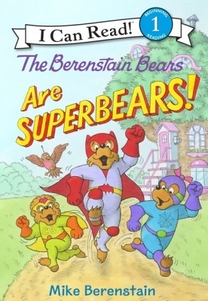 The Berenstain Bears Are SuperBears! by Mike Berenstain