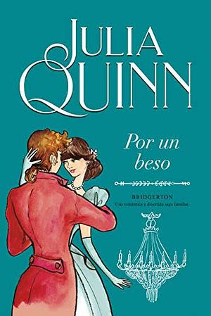 Por Un Beso by Julia Quinn