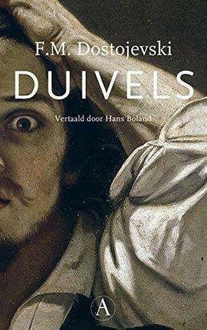 Duivels by Fyodor Dostoevsky