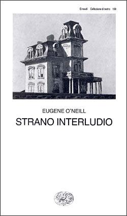 Strano interludio by Eugene O'Neill