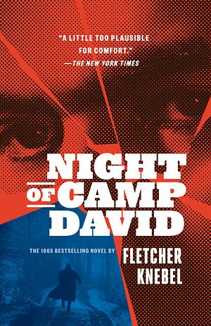 Night of Camp David by Fletcher Knebel