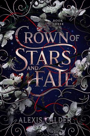 Crown of Stars and Fate by Alexis Calder