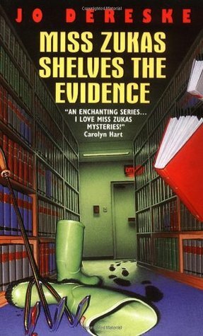 Miss Zukas Shelves the Evidence by Jo Dereske