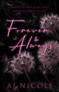 Forever & Always by AJ Nicole