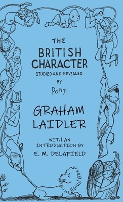 The British Character - Studied and Revealed by E.M. Delafield