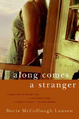 Along Comes a Stranger by Dorie McCullough Lawson