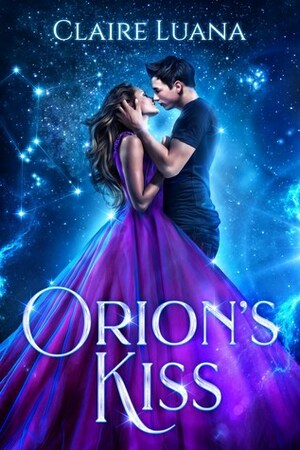 Orion's Kiss by Claire Luana