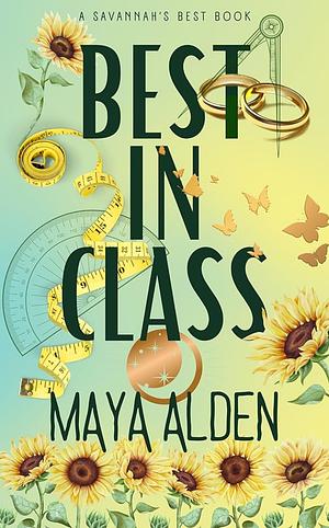 Best In Class: Enemies to Lovers, Second Chance Romance (Savannah's Best) by Maya Alden