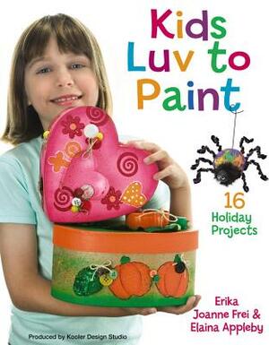 Kids Luv to Paint (Leisure Arts #22597) by Kooler Design Studio