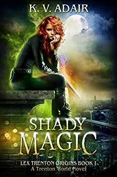 Shady Magic by Felicia Beasley, K.V. Adair