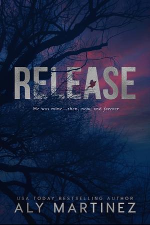 Release by Aly Martinez