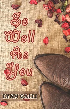 So Well As You by Lynn Galli