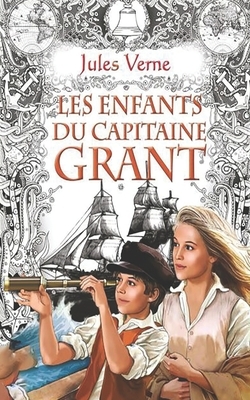 Les Enfants du capitaine Grant by Jules Verne