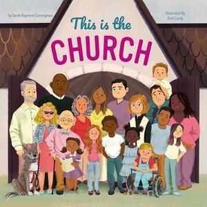 This Is the Church by Sarah Raymond Cunningham