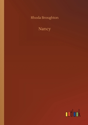 Nancy by Rhoda Broughton