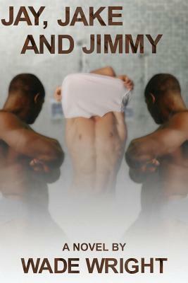 Jay, Jake and Jimmy by Wade Wright