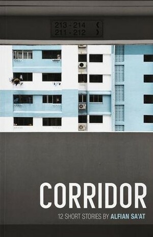Corridor: 12 Short Stories by Alfian Sa'at