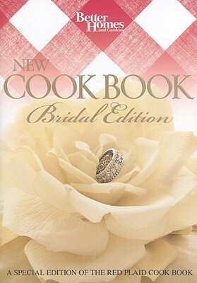 New Cook Book, Bridal Edition (Better Homes & Gardens) by Stephanie Karpinske