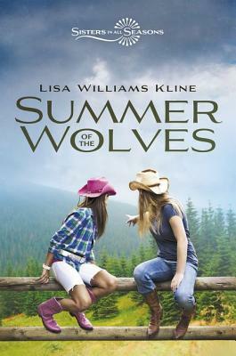 Summer of the Wolves by Lisa Williams Kline