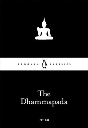 The Way of the Buddha: The Illustrated Dhammapada by Anonymous
