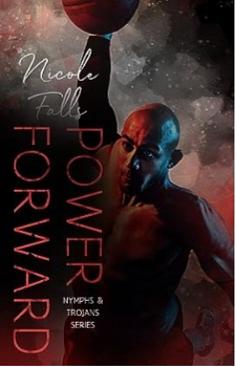 Power Forward by Nicole Falls, Nicole Falls