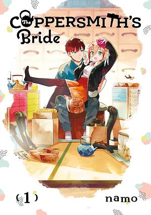 The Coppersmith's Bride: Volume 1 by namo