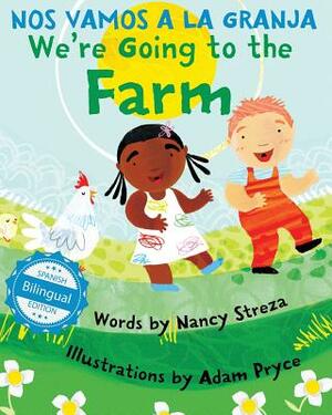 We're Going to the Farm / Nos vamos a la granja by Nancy Streza