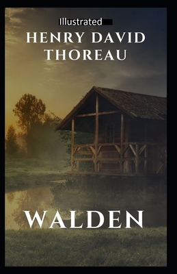 Walden Illustrated by Henry David Thoreau