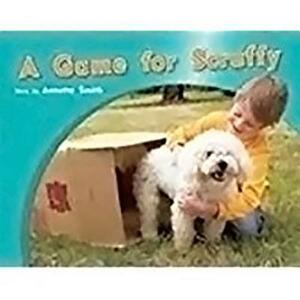 Individual Student Edition Red (Levels 3-5): A Game for Scruffy by Annette Smith