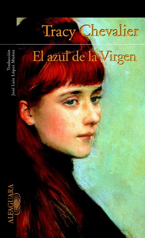 El Azul De La Virgen by Tracy Chevalier, José Luis López Muñoz