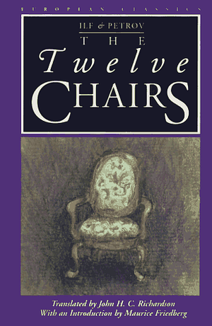 The Twelve Chairs by Ilya Ilf, Yevgeny Petrov
