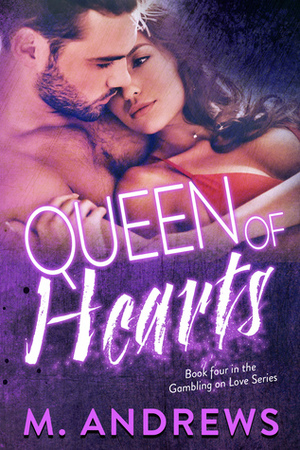 Queen of Hearts by M. Andrews