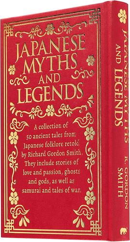 Japanese Myths and Legends by Gordon R. Smith