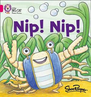 Nip Nip! by Shoo Rayner